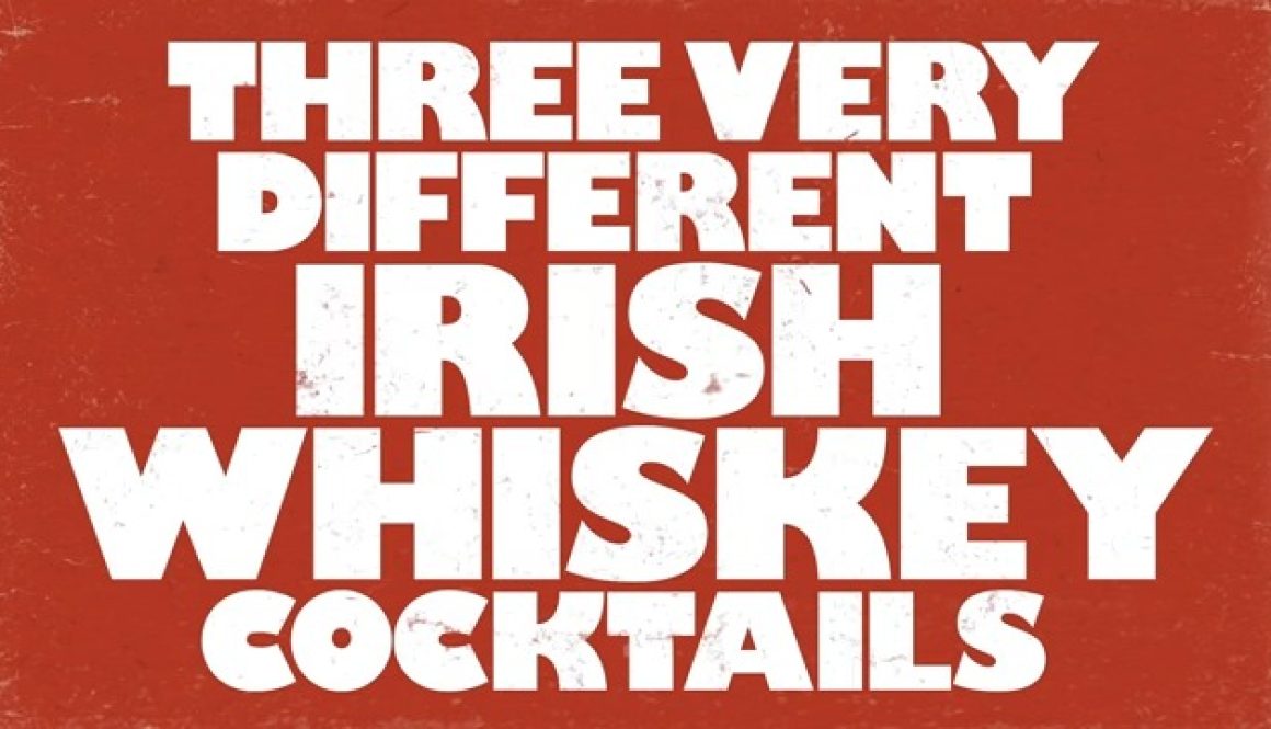 Very Different Irish Whiskey Cocktails(0)